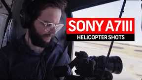 Helicopter Shots With an A7III And Ronin-S | Cinematography Techniques