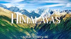 THE HIMALAYAS 4K - Scenic Relaxation Film With Inspiring Cinematic Music | Nature Scenery 4K