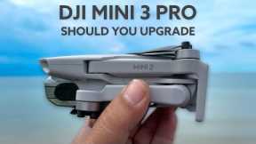 DJI Mini 3 Pro - Should You Upgrade?