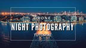 How to take night photos with a drone | FULL TUTORIAL