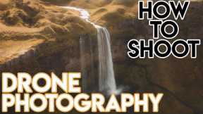 How to Shoot DRONE PHOTOS [Aerial Photography Tutorial]