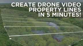 Create Property Lines For Your Drone Video in MINUTES!