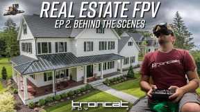 Real Estate FPV - Pt. 2 Behind the Scenes
