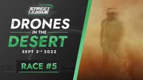Race #5 - Drones in The Desert