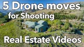5 Drone moves for Shooting Real Estate Videos