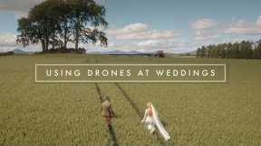 12 TIPS ON USING DRONES AT WEDDINGS