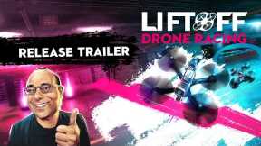 Liftoff: Drone Racing – Release Trailer