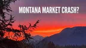 Montana Market Crash?
