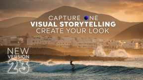 Capture One 23 - Photo Editing for Visual Storytelling EASIER Than Ever!