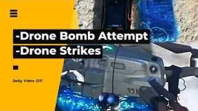 Drone Bombing Attempt Stopped, Drone Strikes US Bases