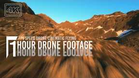 Cinematic FPV Drone Compilation - One Hour of Amazing Footage - Enjoy the Wonders of Nature!