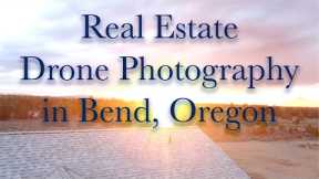 Real Estate Drone Photography and Video Bend Oregon