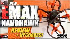 OFFICIAL RELEASE - Emax Nanohawk Indoor Racing Drone - Review, Upgrades, & Flights ⚡️