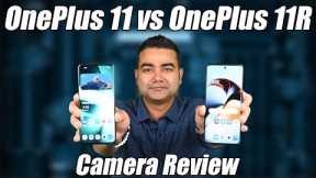 OnePlus 11 VS 11R Camera Review: What's new, different and which to buy?