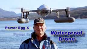 Waterproof Drone!   |   Power Egg X