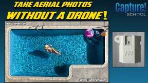 Take Aerial Photos Without Using a DRONE!!