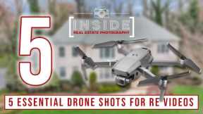 5 Essential Drone Shots for Real Estate Drone Videos