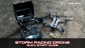 Storm Racing Drone Quick Start Guide - HeliPal.com