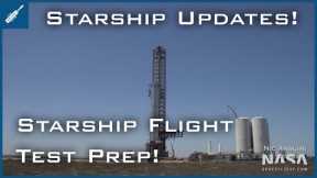 SpaceX Starship Updates! Starship Orbital Flight Test Preparations! TheSpaceXShow