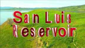 San Luis Reservoir March 17, 2023