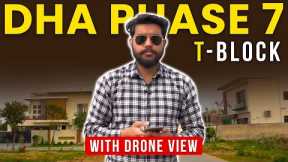 DHA Lahore Phase 7 T Block With Drone Video