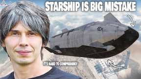 SpaceX Starship is a BIG MISTAKE!, Scientists revealed...