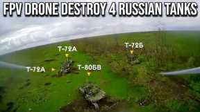 Ukrainian FPV Drones destroy 4 Russian tanks.