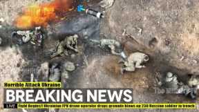 Fight Begins!! Ukrainian FPV drones operator drops grenade blows up 230 Russian soldier in trench