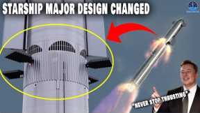 Elon Musk officially revealed Starship's major design changed...