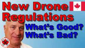 New Canadian Drone / RPAS Regulations are coming!  Let's check them out!