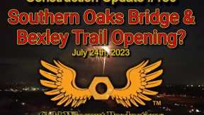 The Villages Construction Update #130 - Southern Oaks Bridge & Bexley Trail Opening - 7/24/2023