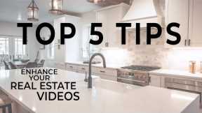 5 Ways to Enhance your Real Estate Videos | REAL ESTATE VIDEOGRAPHY