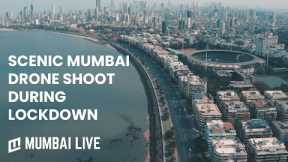 Scenic Drone Shoot of Mumbai during Coronavirus Lockdown | Mumbai Live