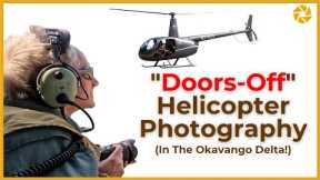Helicopter Photography Tips | ON SAFARI in Botswana