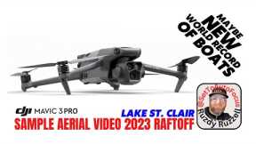 2023 Raftoff Maybe Lake St. Clair Raft Off Record-breaker: Epic Drone Footage With Dji Mavic 3 Pro!