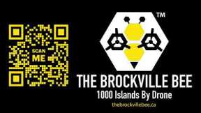 Introducing The Brockville Bee - Drone Coverage of Brockville & The Thousand Islands