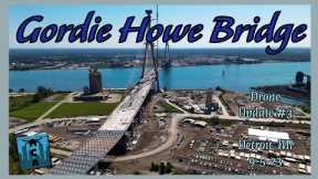 Gordie Howe Bridge Update #3. Drone Video Update 4K. Towers complete!! 9/5/23