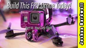 Build an FPV drone in 2023 - Part 14 - Your First Flight!