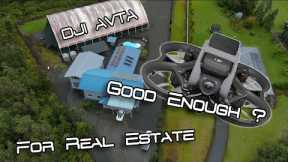 Is the DJI Avata good enough for Real Estate ?