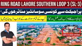 Ring Road Lahore Southern Loop 3: Exclusive Drone Footage | Development Status & Impact Analysis
