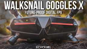 Future-Proof Digital FPV - Walksnail Goggles X
