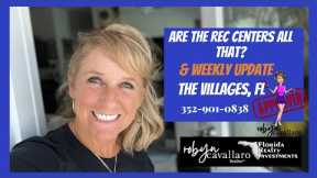 Are The Rec Centers Really That Great In The Villages Fl?  |Real Estate Update | Robyn Cavallaro