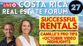 Secrets of Successful Costa Rica Rentals - Real Estate Forum #27