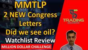 MMTLP 2 NEW Congress letters to SEC & FINRA. Drone video reactions- Was there oil? Watchlist Review