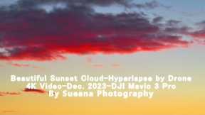 Beautiful Sunset Cloud-Hyperlapse by Drone-Dec.2023-4K Video-DJI Mavic 3 Pro
