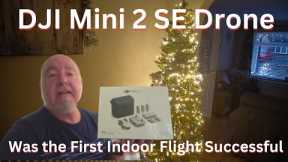 First Flight Indoors With my New DJI Mini 2 SE Drone - Did It Go Well?