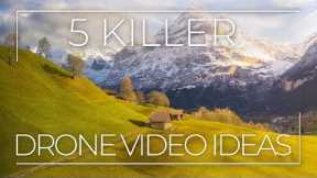 5 Killer Ideas for Drone Videos