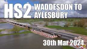 HS2 - Waddesdon to Thame Valley Viaduct | 30th March 2024
