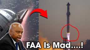 The FAA is upset about the Starship Flight 3  & Stated this....