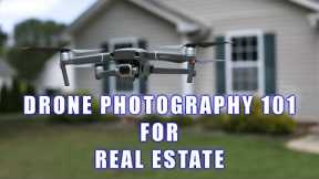 Drone BASICS for Real Estate Photography